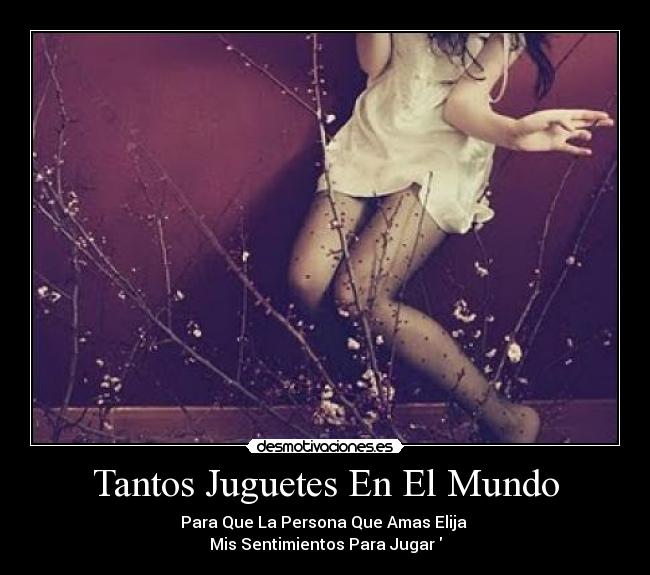 Tantos Juguetes En El Mundo -