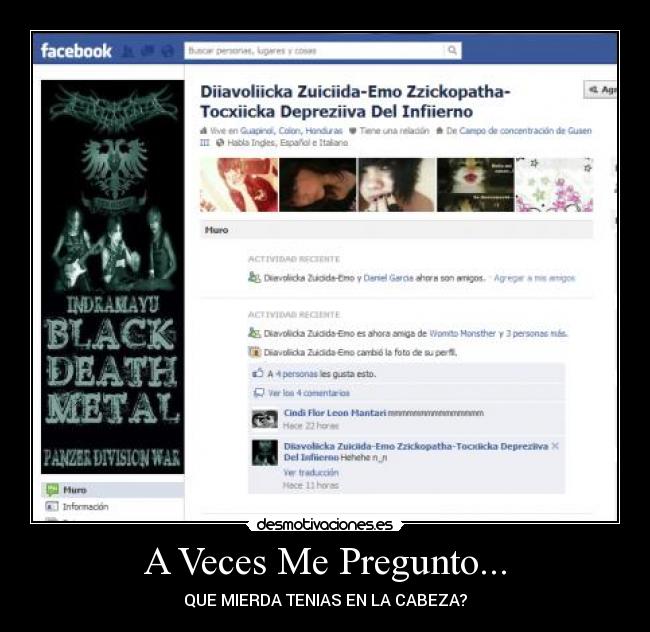 A Veces Me Pregunto... - QUE MIERDA TENIAS EN LA CABEZA?