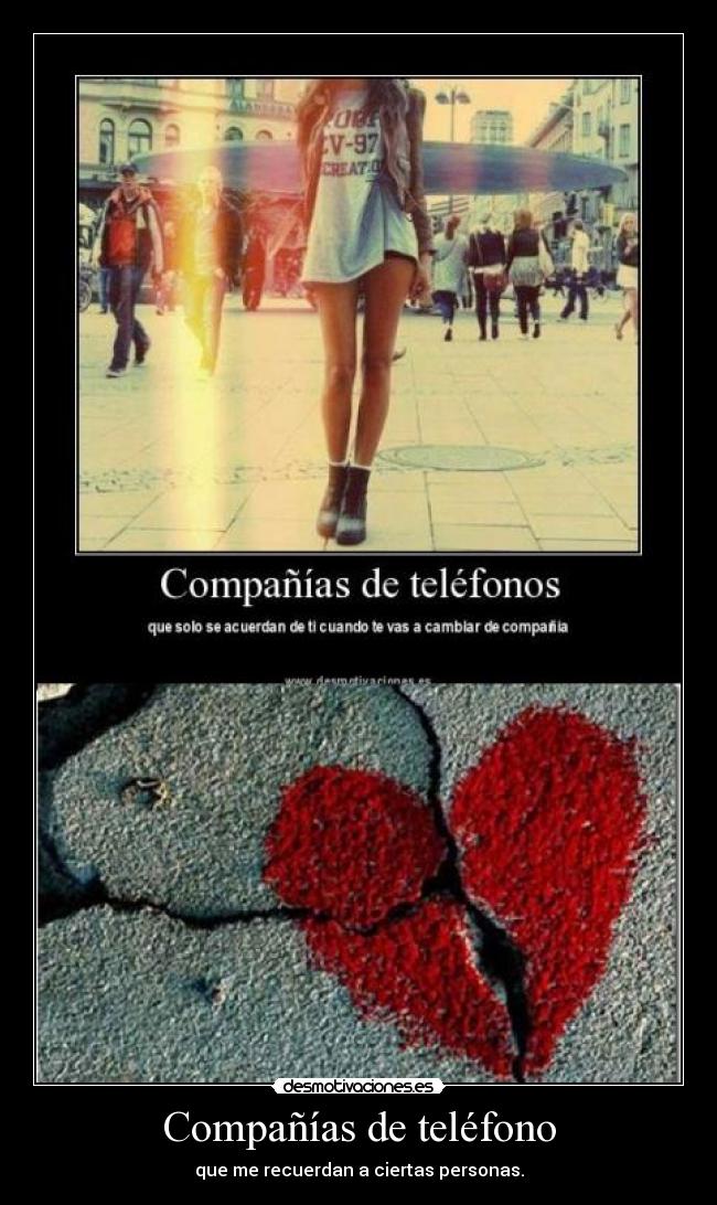 Compañías de teléfono - que me recuerdan a ciertas personas.