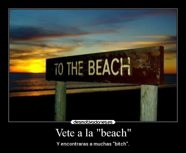 Vete a la beach - 