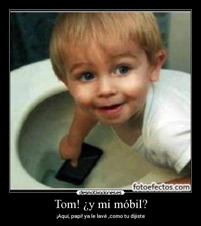 Tom! ¿y mi móbil? - 