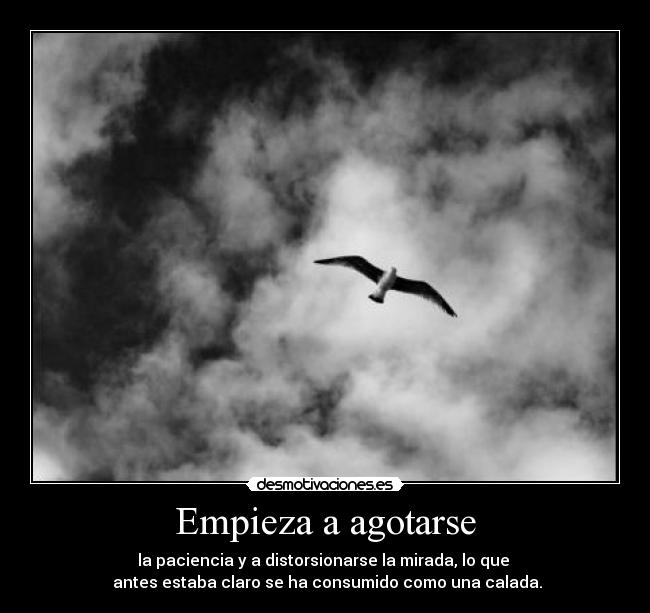 Empieza a agotarse -