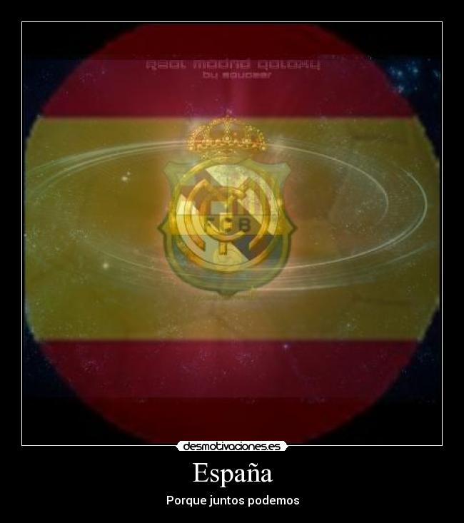 España - Porque juntos podemos