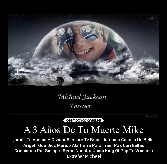 A 3 Años De Tu Muerte Mike - 