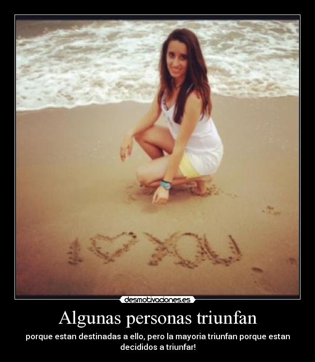 Algunas personas triunfan -