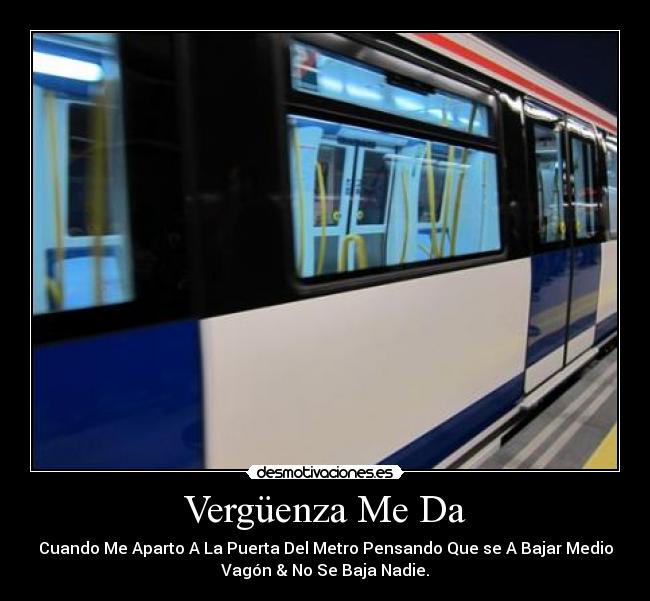 Vergüenza Me Da -