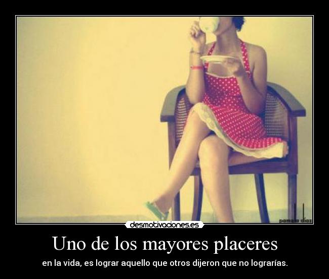 Uno de los mayores placeres -