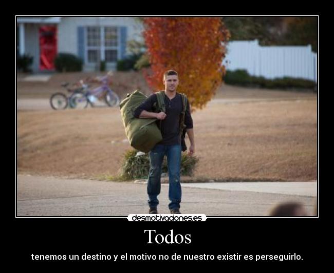 carteles destino todo nuestro existir google perseguirlo desmotivaciones