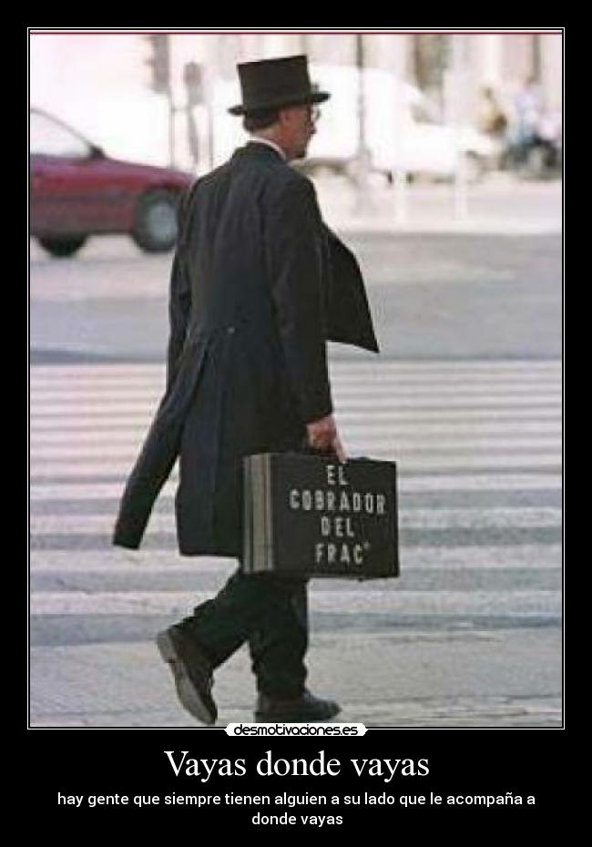 Vayas donde vayas - 