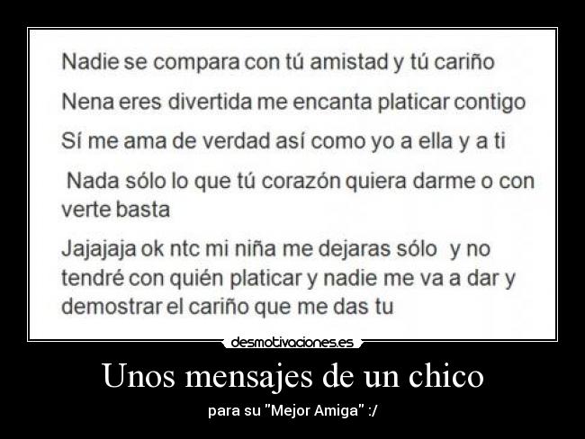 Unos mensajes de un chico - para su Mejor Amiga :/