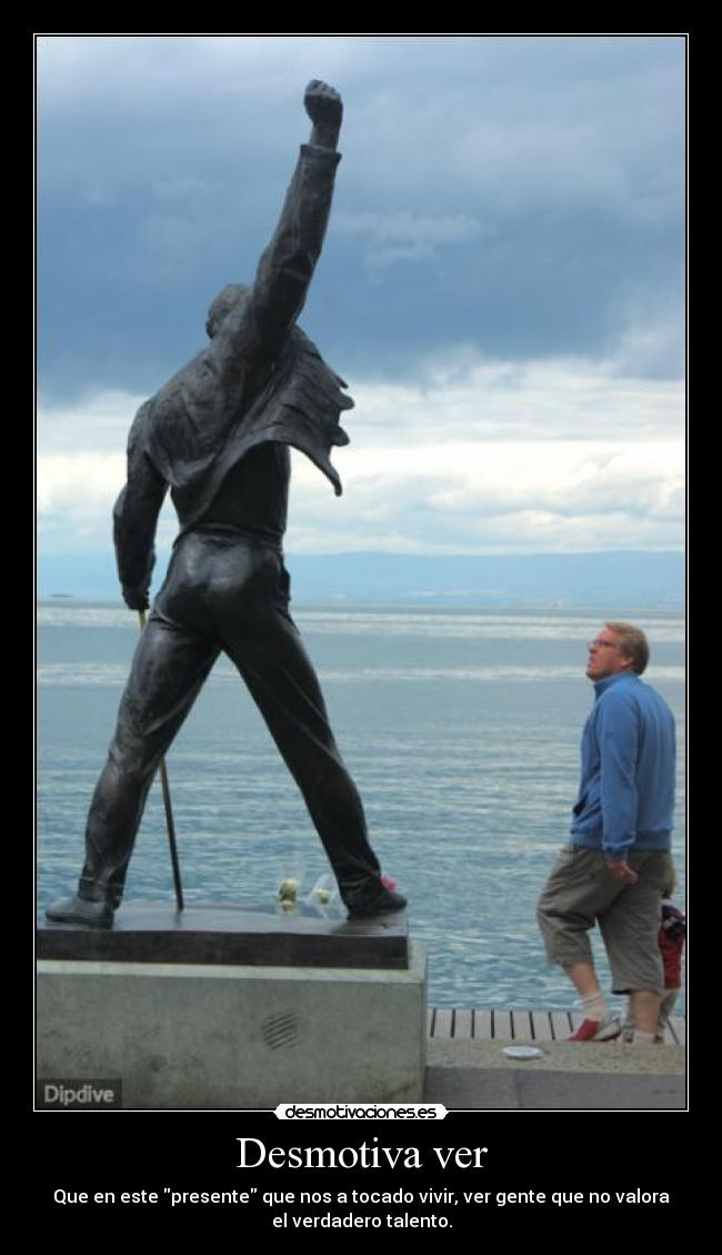 Desmotiva ver -