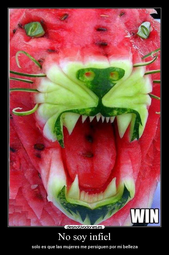 No soy infiel - solo es que las mujeres me persiguen por mi belleza