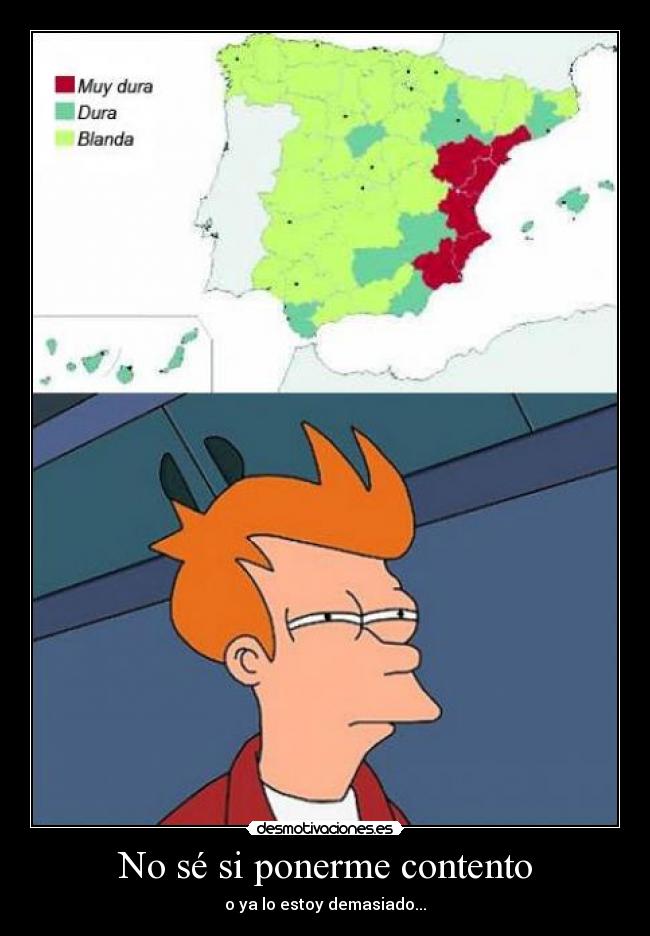 No sé si ponerme contento -