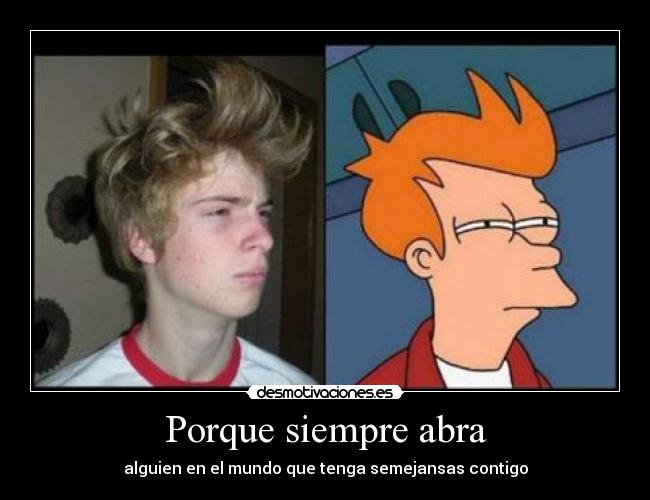 Porque siempre abra - 