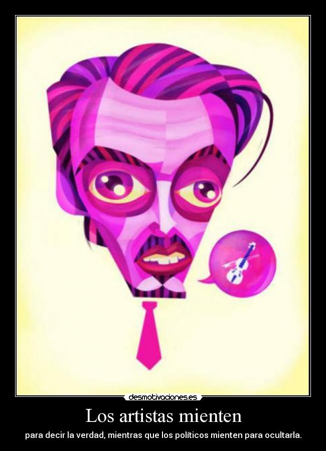 Los artistas mienten - 