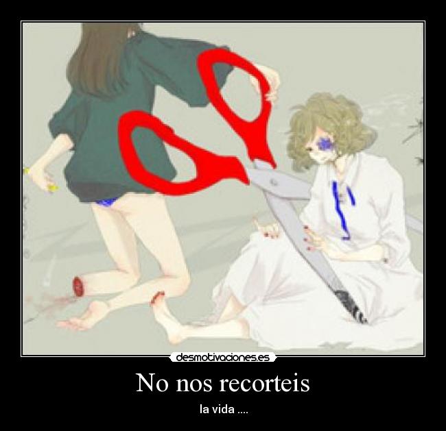 No nos recorteis -