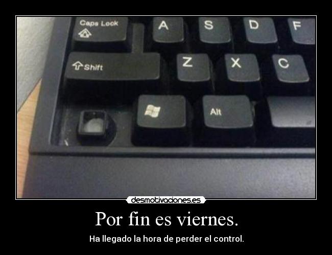 Por fin es viernes. - 