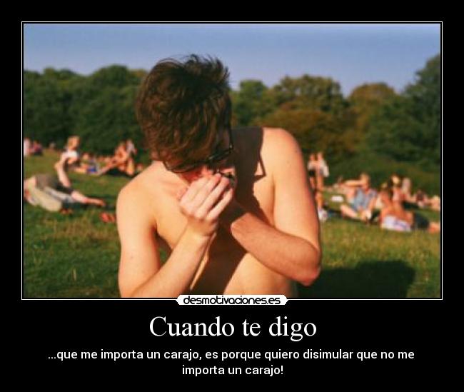 carteles cuando digo desmotivaciones