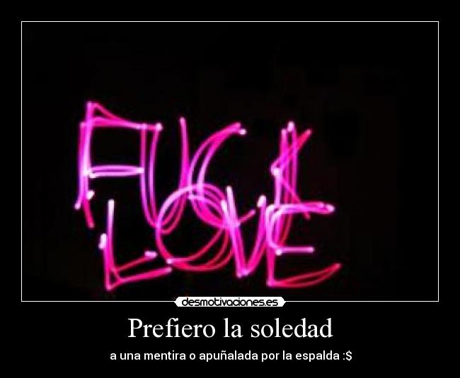 carteles soledad prefiero soledad desmotivaciones