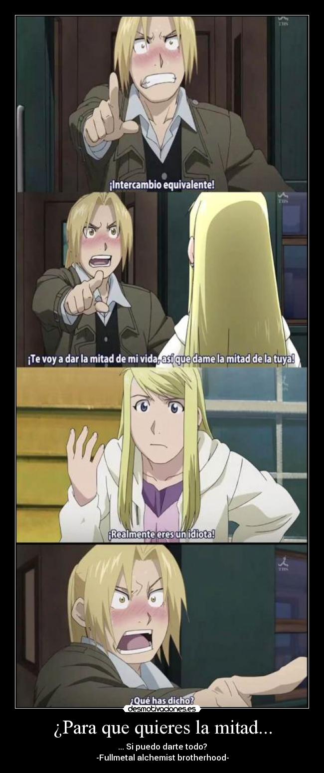 ¿Para que quieres la mitad... - 
