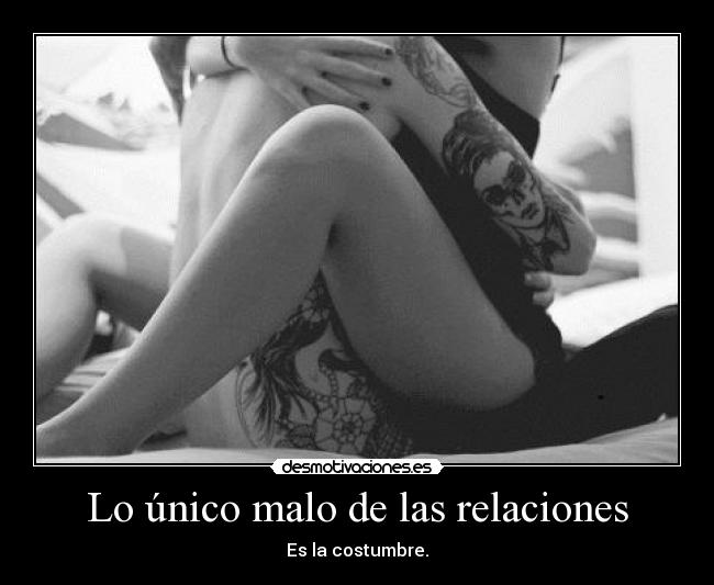 Lo único malo de las relaciones - 