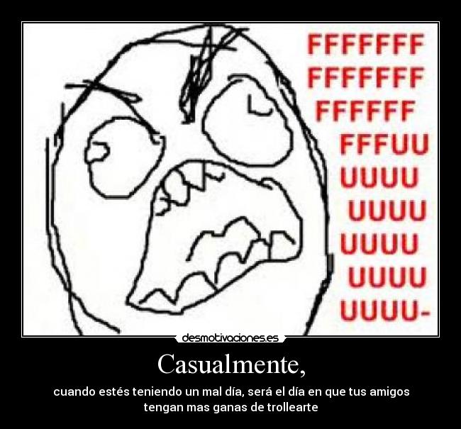 Casualmente, - 
