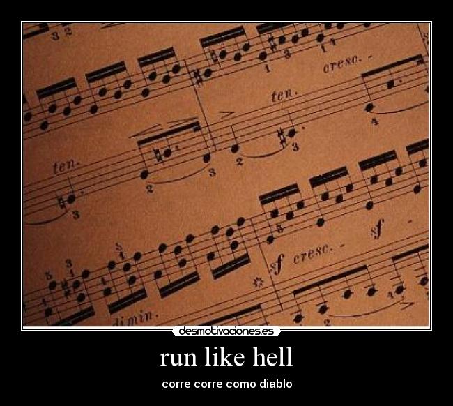 run like hell - corre corre como diablo