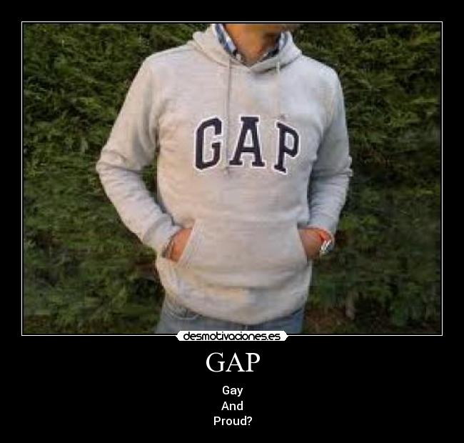 GAP - Gay
And
Proud?