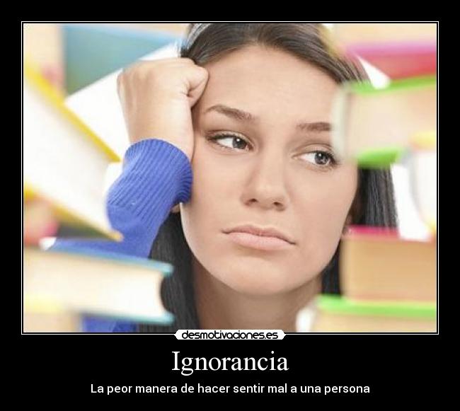 carteles ignorancia desmotivaciones