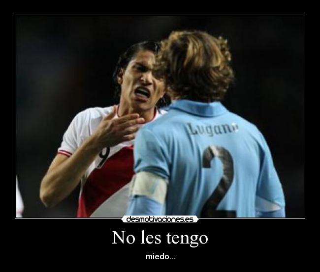 No les tengo - miedo...
