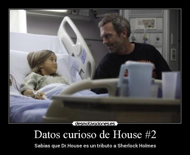 Datos curioso de House #2 - Sabias que Dr.House es un tributo a Sherlock Holmes