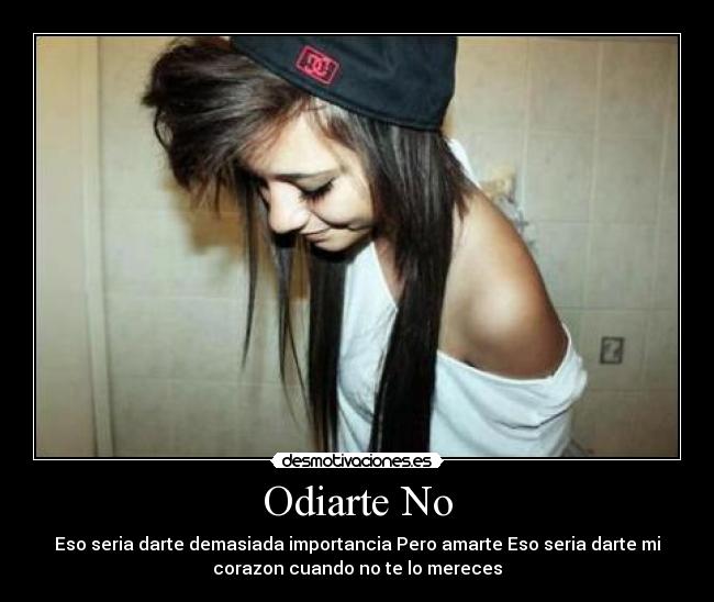 Odiarte No - 