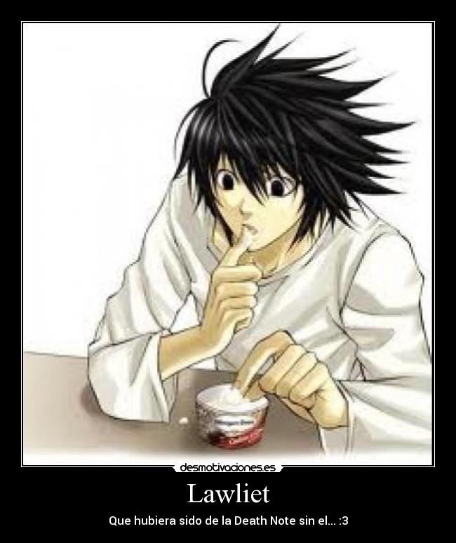 Lawliet -