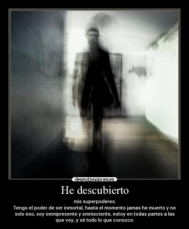 He descubierto - 