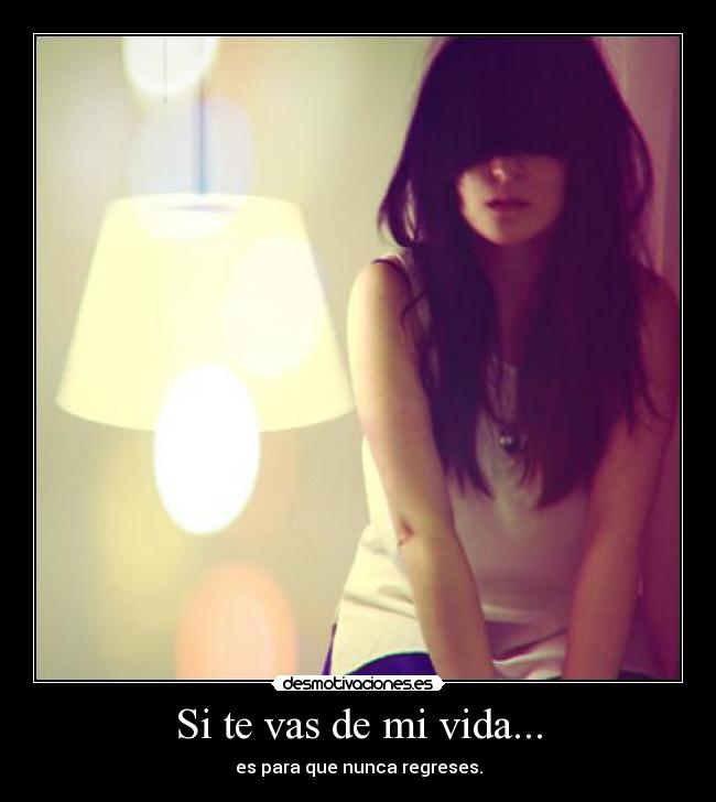 Si te vas de mi vida... - 