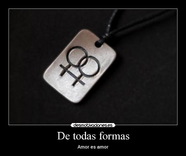 De todas formas -