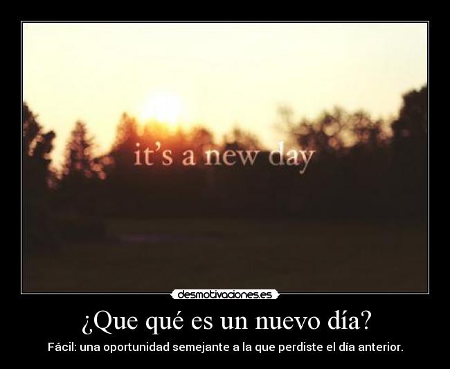 carteles new day desmotivaciones