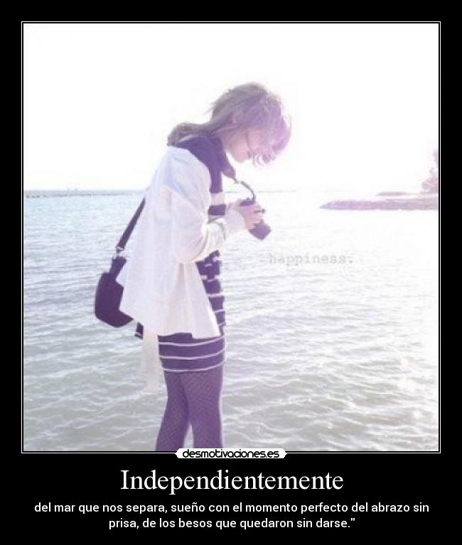 Independientemente -