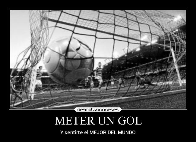 METER UN GOL -