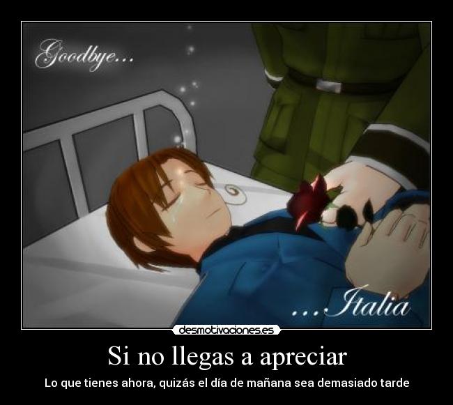 Si no llegas a apreciar -