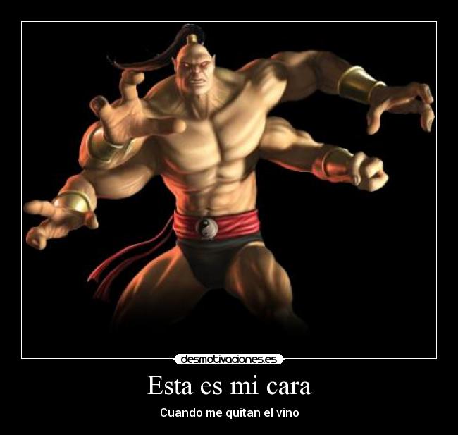 Esta es mi cara - Cuando me quitan el vino