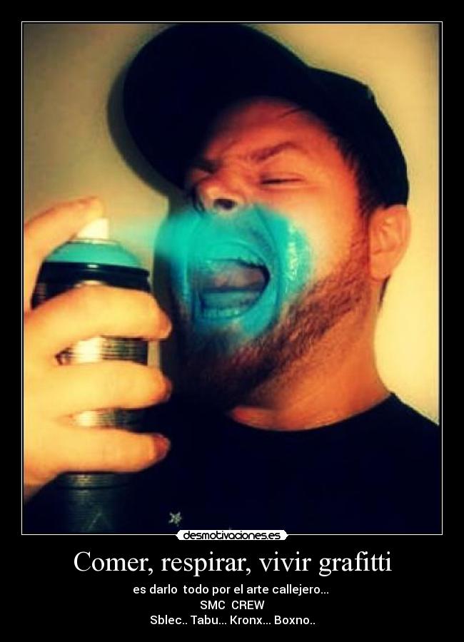 Comer, respirar, vivir grafitti -
