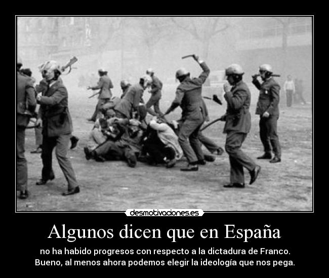 Algunos dicen que en España -