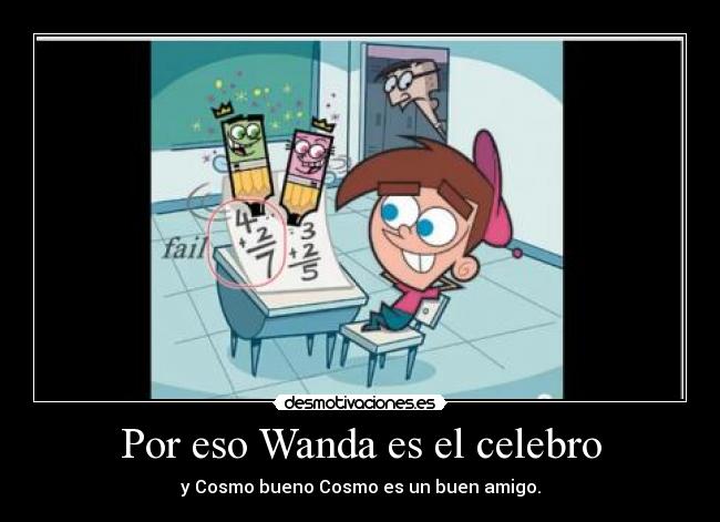 Por eso Wanda es el celebro -