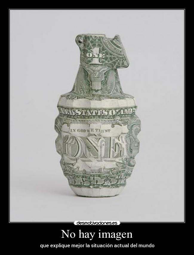 No hay imagen - que explique mejor la situación actual del mundo