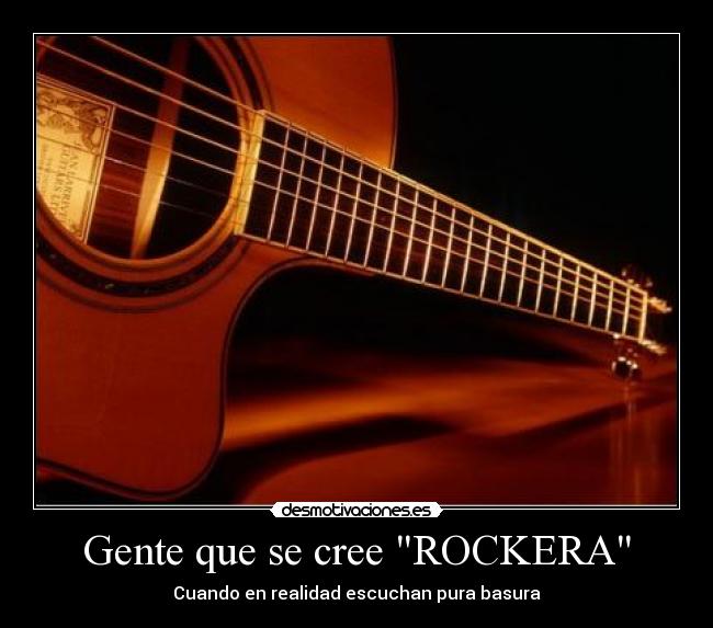 carteles gentes que cree rockera desmotivaciones