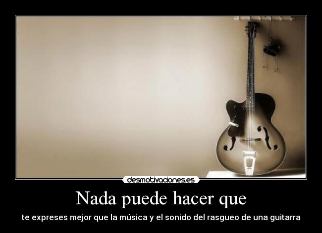 Nada puede hacer que -