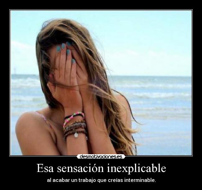 Esa sensación inexplicable -