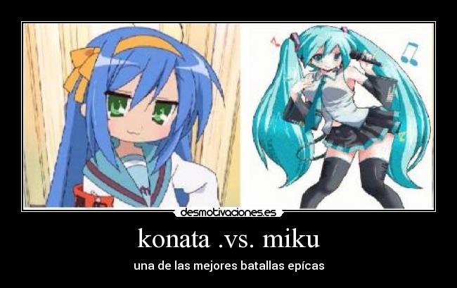 konata .vs. miku - una de las mejores batallas epícas