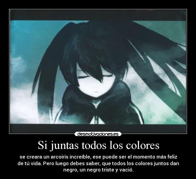 Si juntas todos los colores -